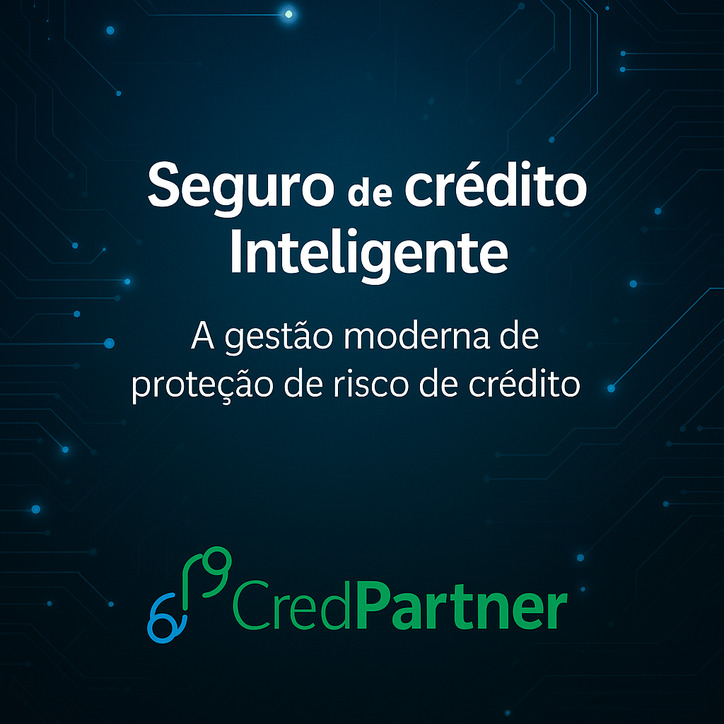 Seguro de Crédito Inteligente: a gestão moderna de proteção de risco de crédito”, representando a integração entre tecnologia e proteção estratégica no crédito empresarial.